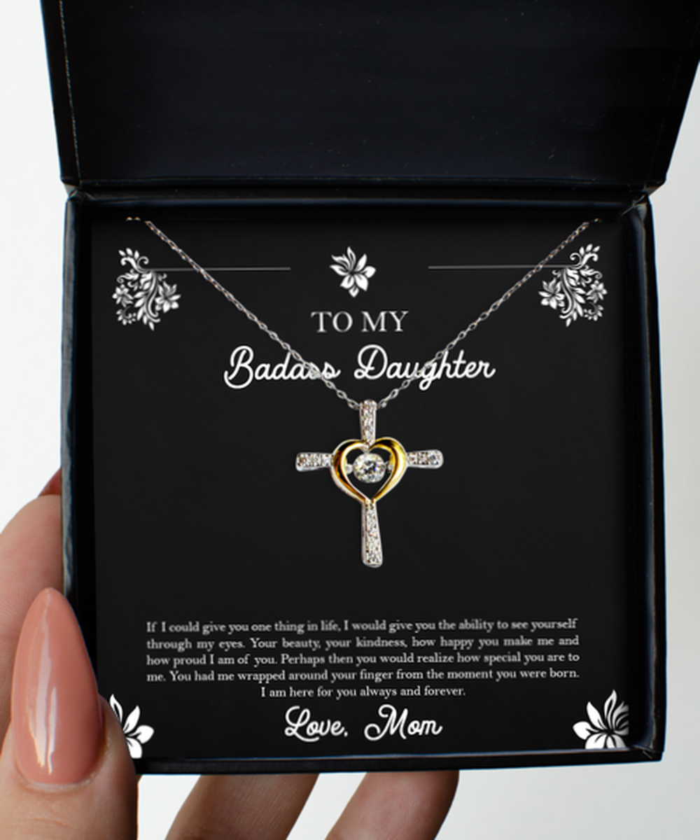 To My Badass Daughter Gifts, Your Kindness, Cross Dancing Necklace For Women, Birthday Jewelry Gifts From Mom