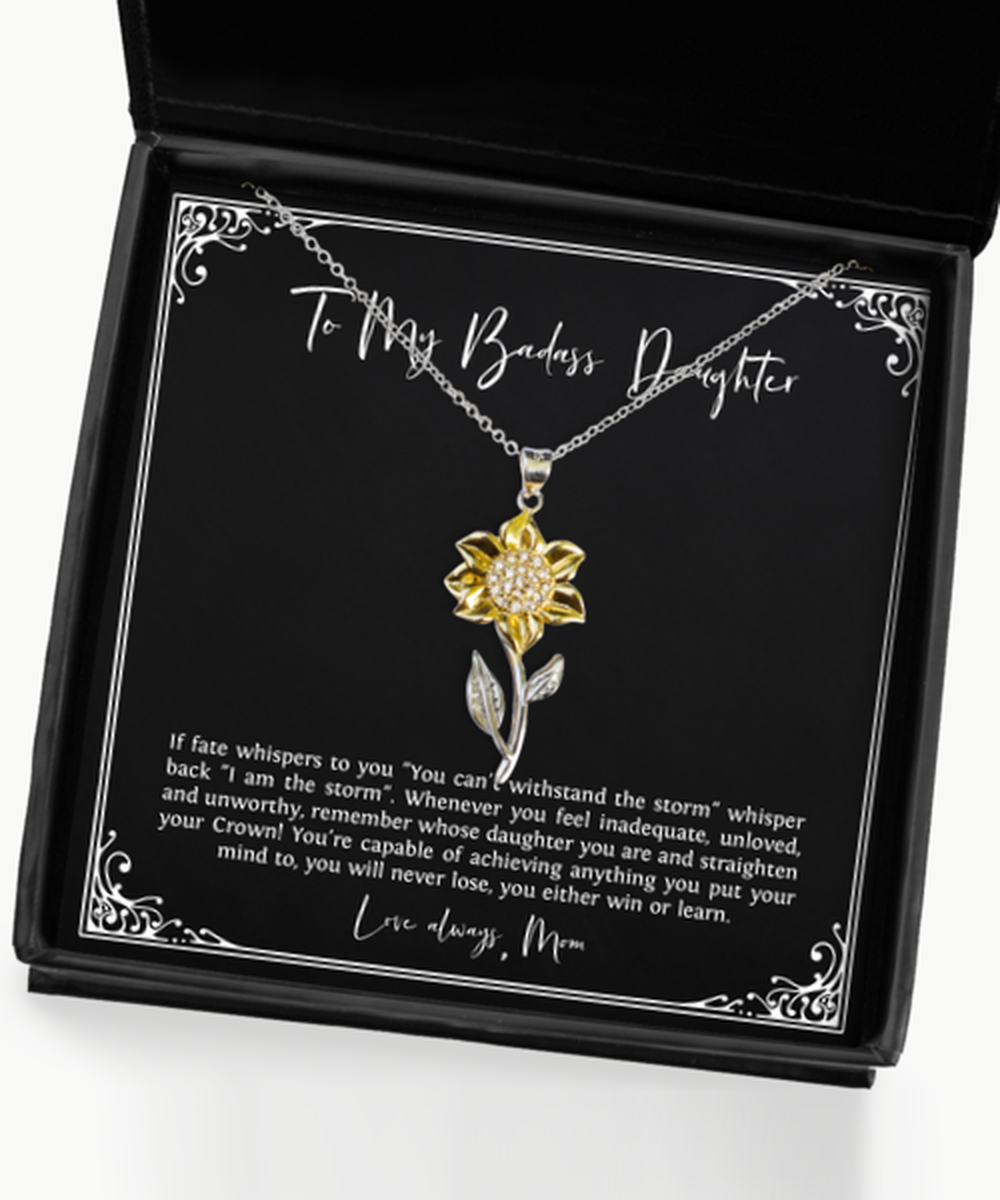 To My Badass Daughter Gifts, Never Lose, Sunflower Pendant Necklace For Women, Birthday Jewelry Gifts From Mom