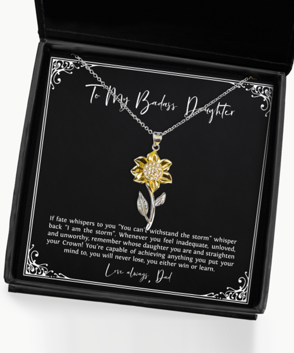 To My Badass Daughter Gifts, Never Lose, Sunflower Pendant Necklace For Women, Birthday Jewelry Gifts From Dad