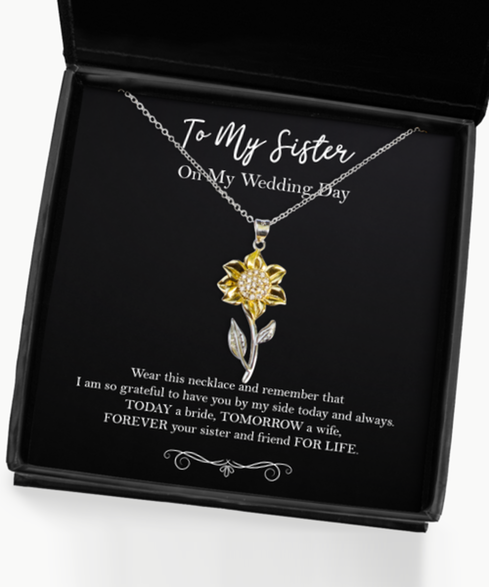 To My Sister Of The Bride Gifts, Forever Your Sister, Sunflower Pendant Necklace For Women, Wedding Day Thank You Ideas From Bride