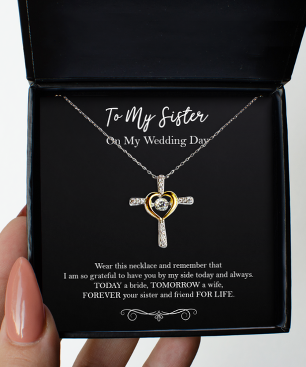 To My Sister Of The Bride Gifts, Forever Your Sister, Cross Dancing Necklace For Women, Wedding Day Thank You Ideas From Bride