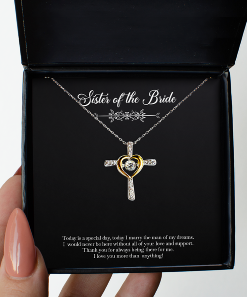 To My Sister Of The Bride Gifts, Today Is A Special Day, Cross Dancing Necklace For Women, Wedding Day Thank You Ideas From Bride