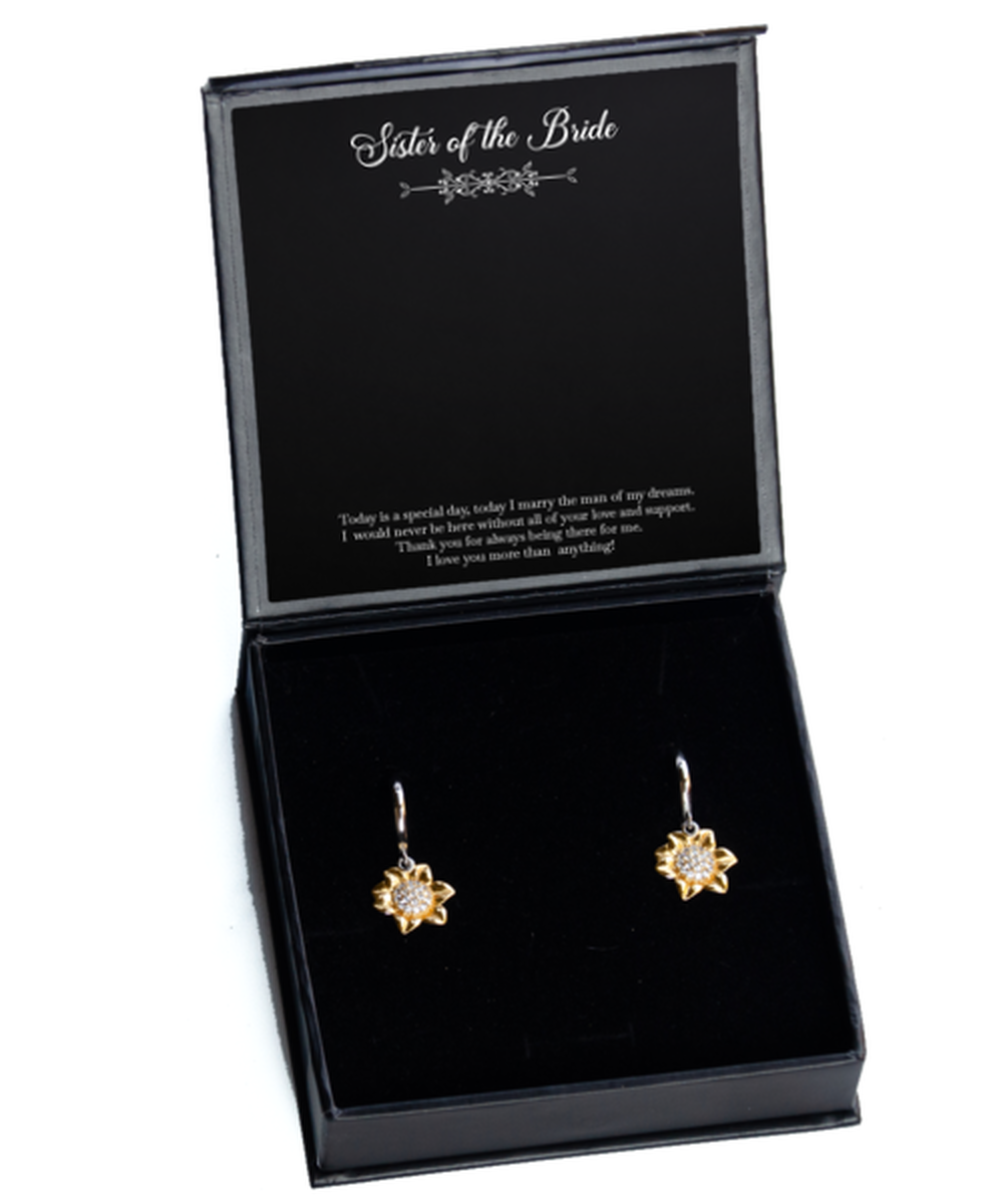 To My Sister Of The Bride Gifts, Today Is A Special Day, Sunflower Earrings For Women, Wedding Day Thank You Ideas From Bride