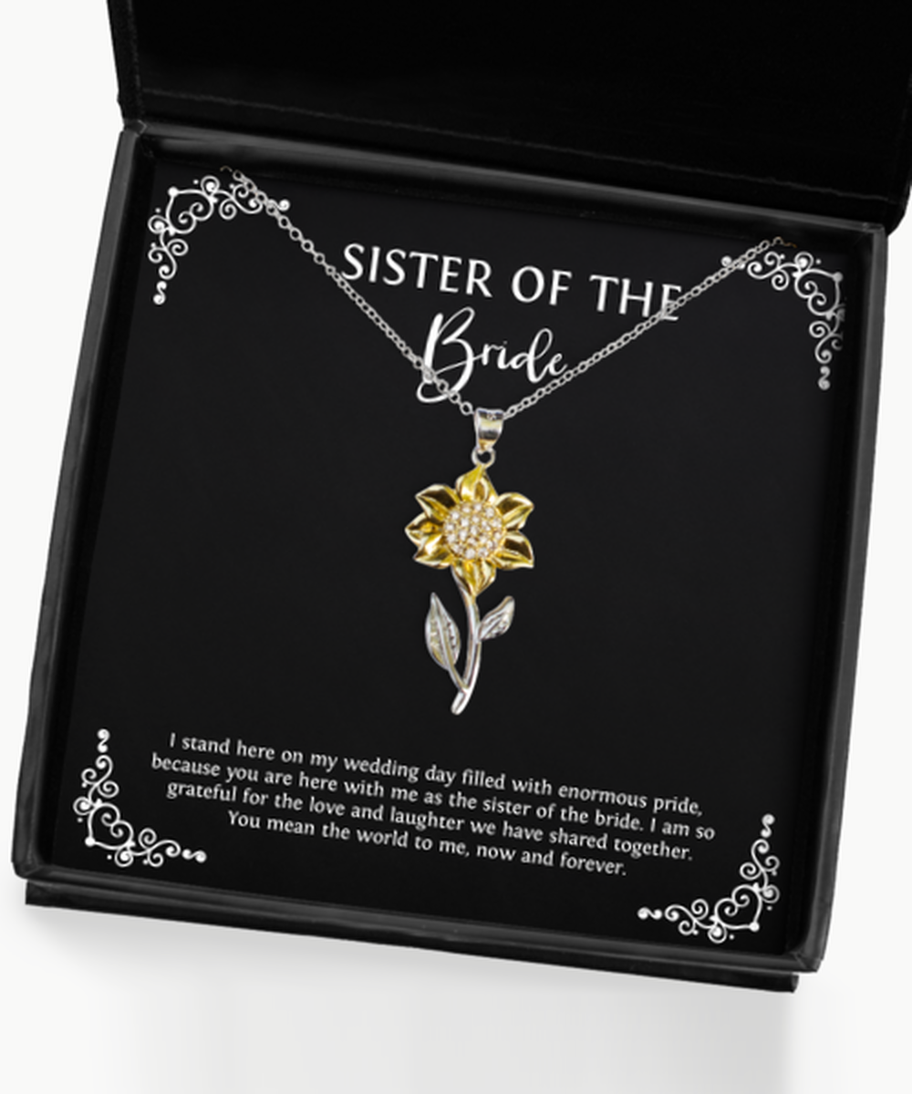 To My Sister Of The Bride Gifts, You Mean The World To Me, Sunflower Pendant Necklace For Women, Wedding Day Thank You Ideas From Bride