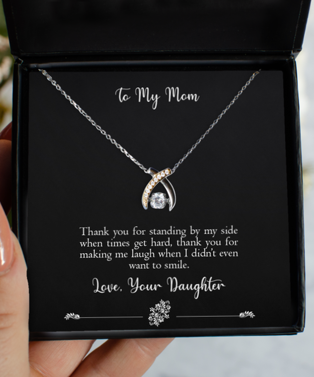 To My Mom Gifts, Thank You For Standing By My Side, Wishbone Dancing Necklace For Women, Birthday Jewelry Gifts From Daughter