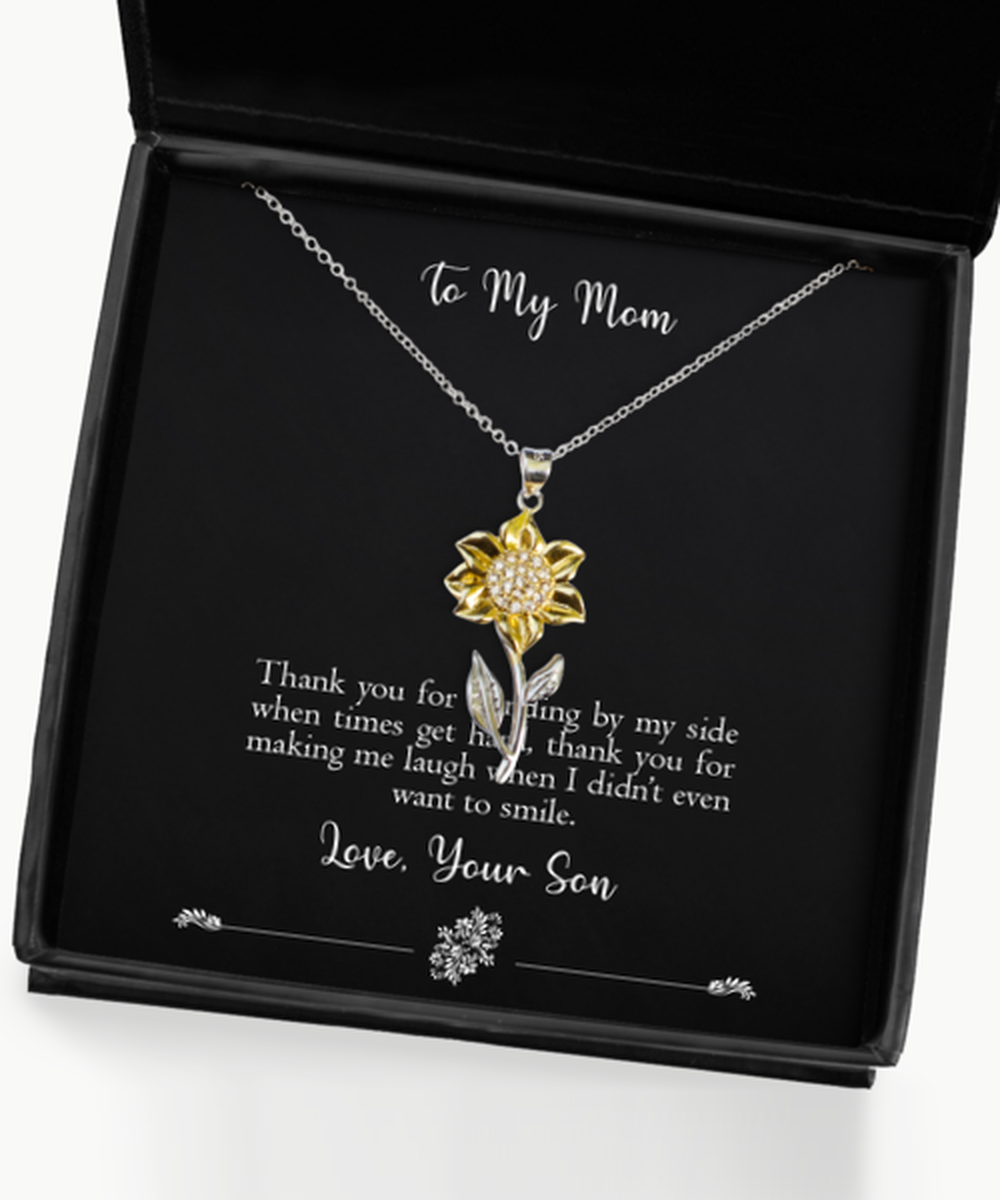 To My Mom Gifts, Thank You For Standing By My Side, Sunflower Pendant Necklace For Women, Birthday Jewelry Gifts From Son
