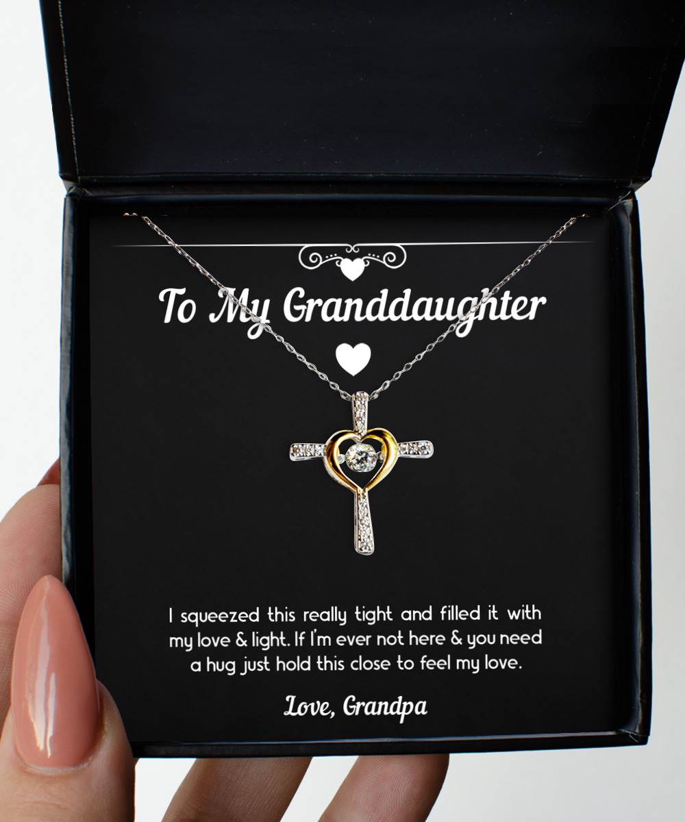 To My Granddaughter   Gifts, Filled With My Love and Light, Cross Dancing Necklace For Women, Birthday Jewelry Gifts From Grandpa