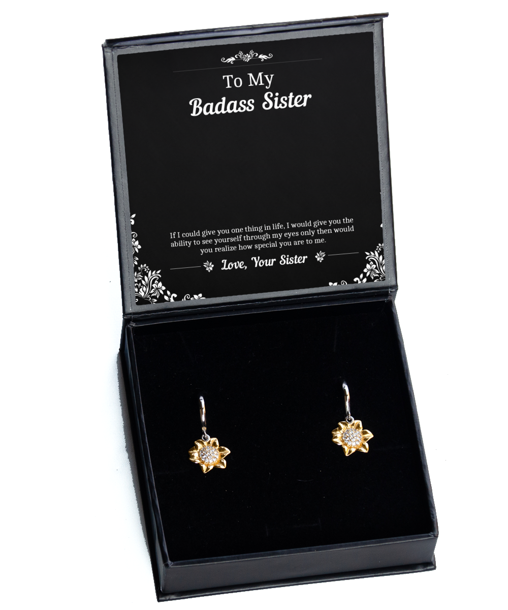 To My Badass Sister Gifts, You Are Special To Me, Sunflower Earrings For Women, Birthday Jewelry Gifts From Sister
