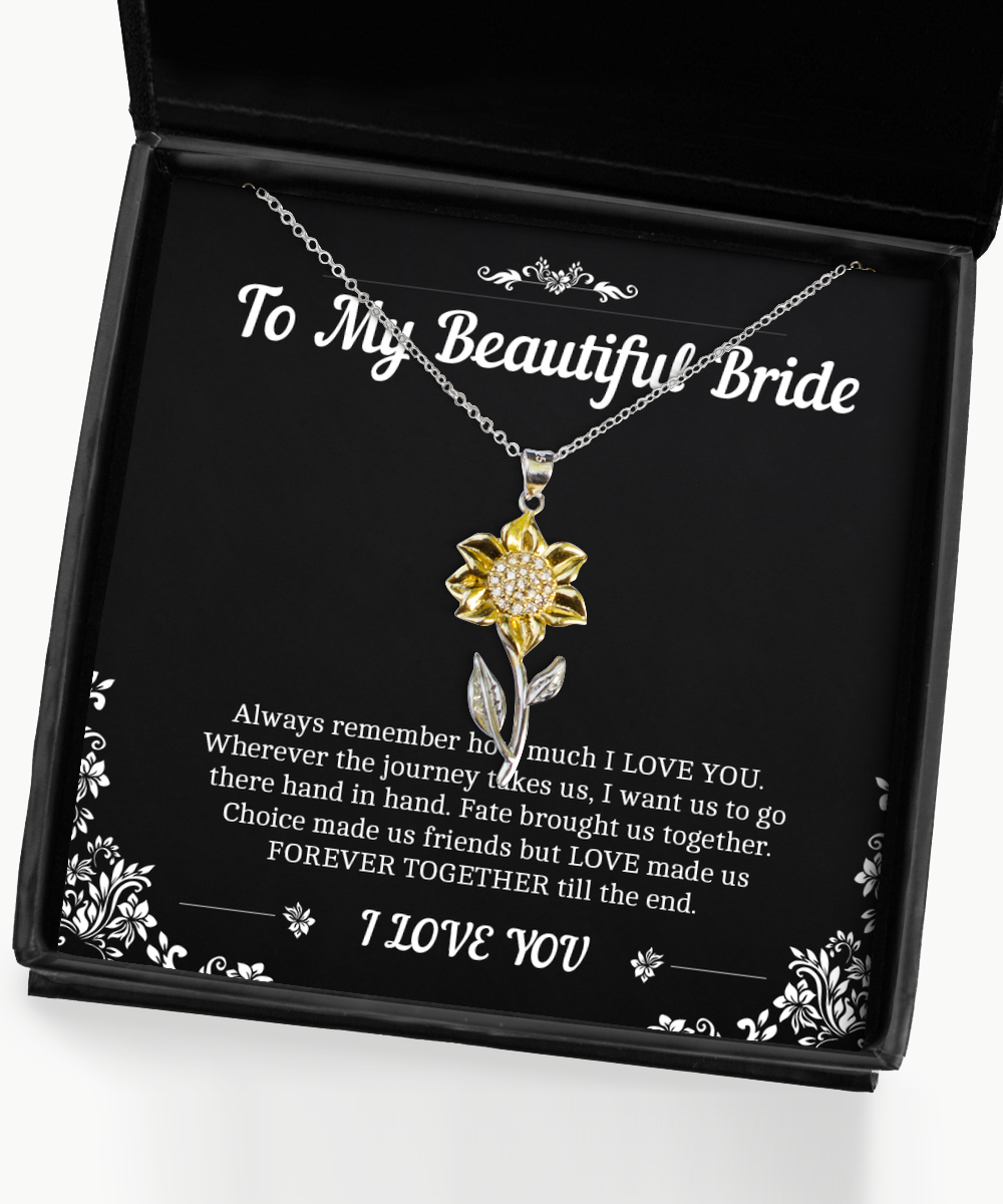To My Bride Gifts, Forever Together Till The End, Sunflower Pendant Necklace For Women, Wedding Day Thank You Ideas From Groom