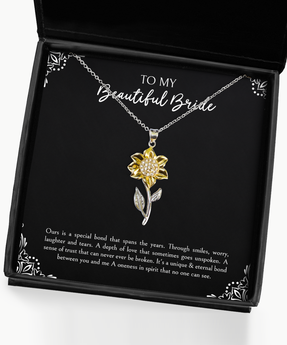 To My Bride Gifts, Our Special Bond Spans The Years, Sunflower Pendant Necklace For Women, Wedding Day Thank You Ideas From Groom