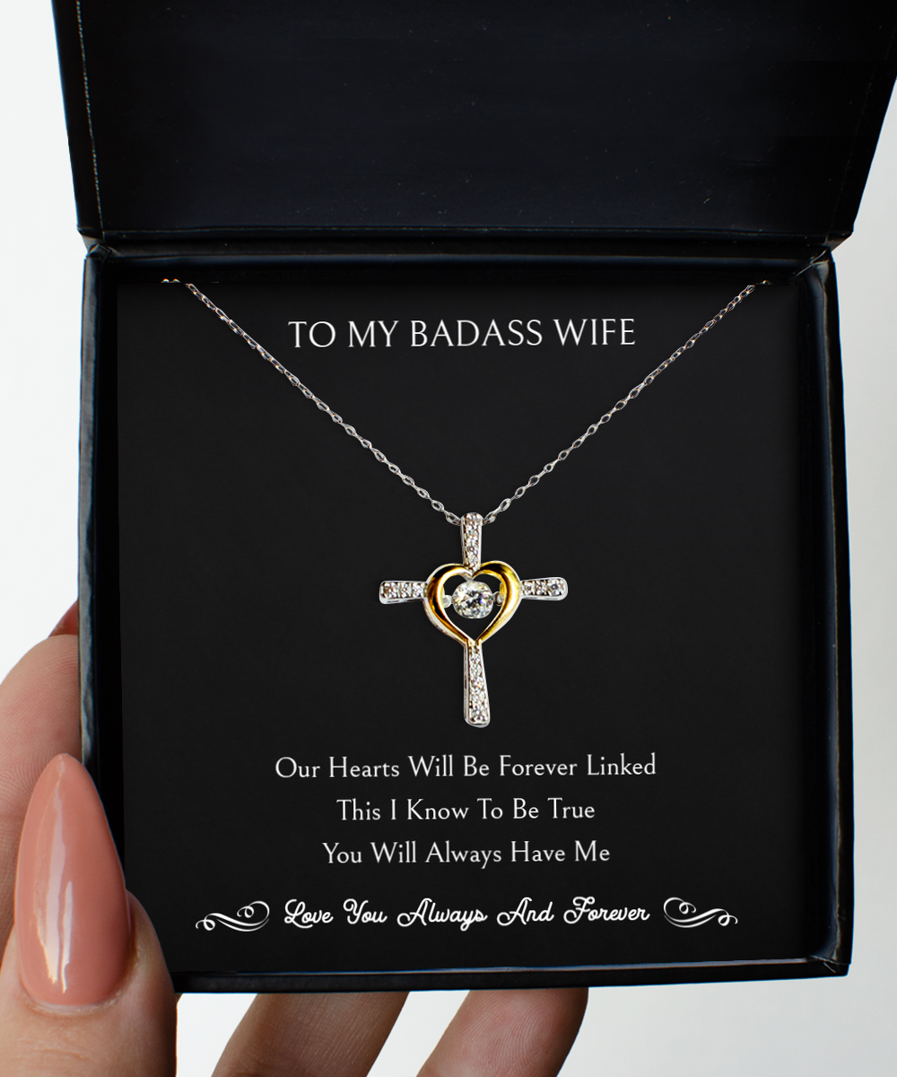 To My Badass Wife, You Will Always Have Me, Cross Dancing Necklace For Women, Anniversary Birthday Valentines Day Gifts From Husband
