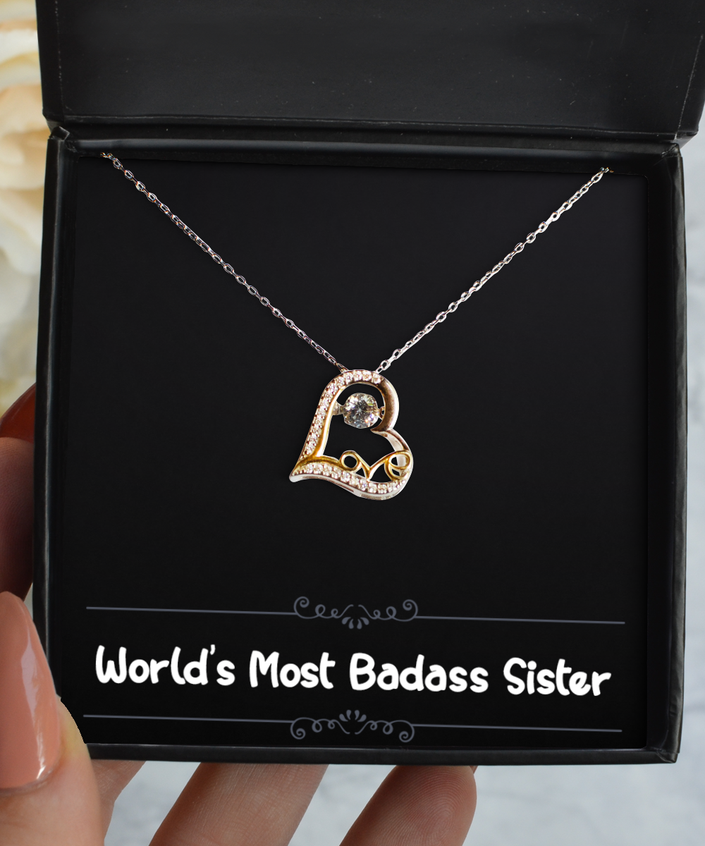 To My Badass Sister Gifts, World’s Most Badass Sister, Love Dancing Necklace For Women, Birthday Jewelry Gifts From Sister