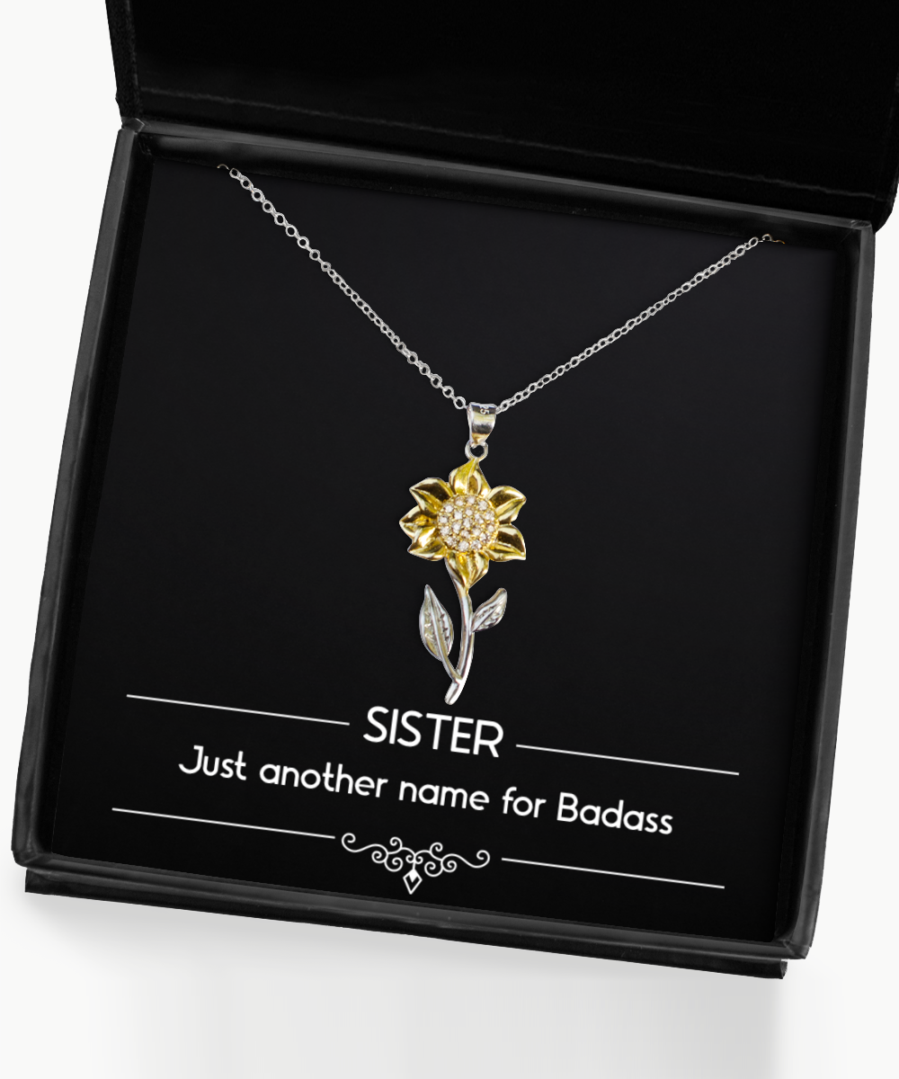 To My Badass Sister Gifts, Sister , Sunflower Pendant Necklace For Women, Birthday Jewelry Gifts From Sister
