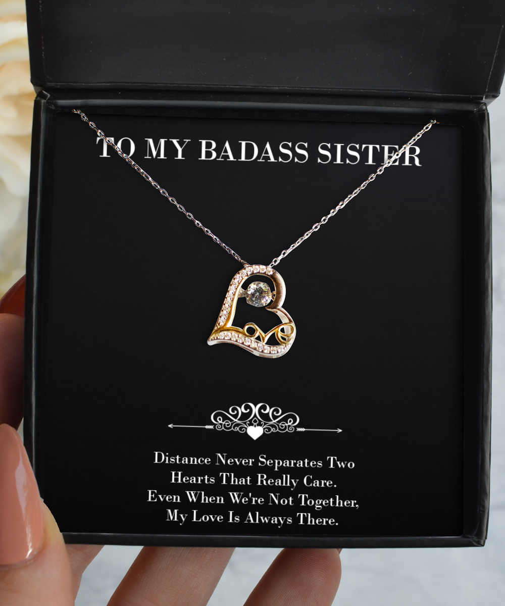 To My Badass Sister Gifts, My Love Is Always There, Love Dancing Necklace For Women, Birthday Jewelry Gifts From Sister