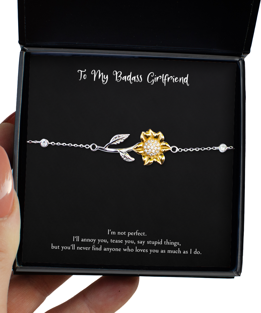 To My Badass Girlfriend, I'm Not Perfect, Sunflower Bracelet For Women, Anniversary Birthday Valentines Day Gifts From Boyfriend