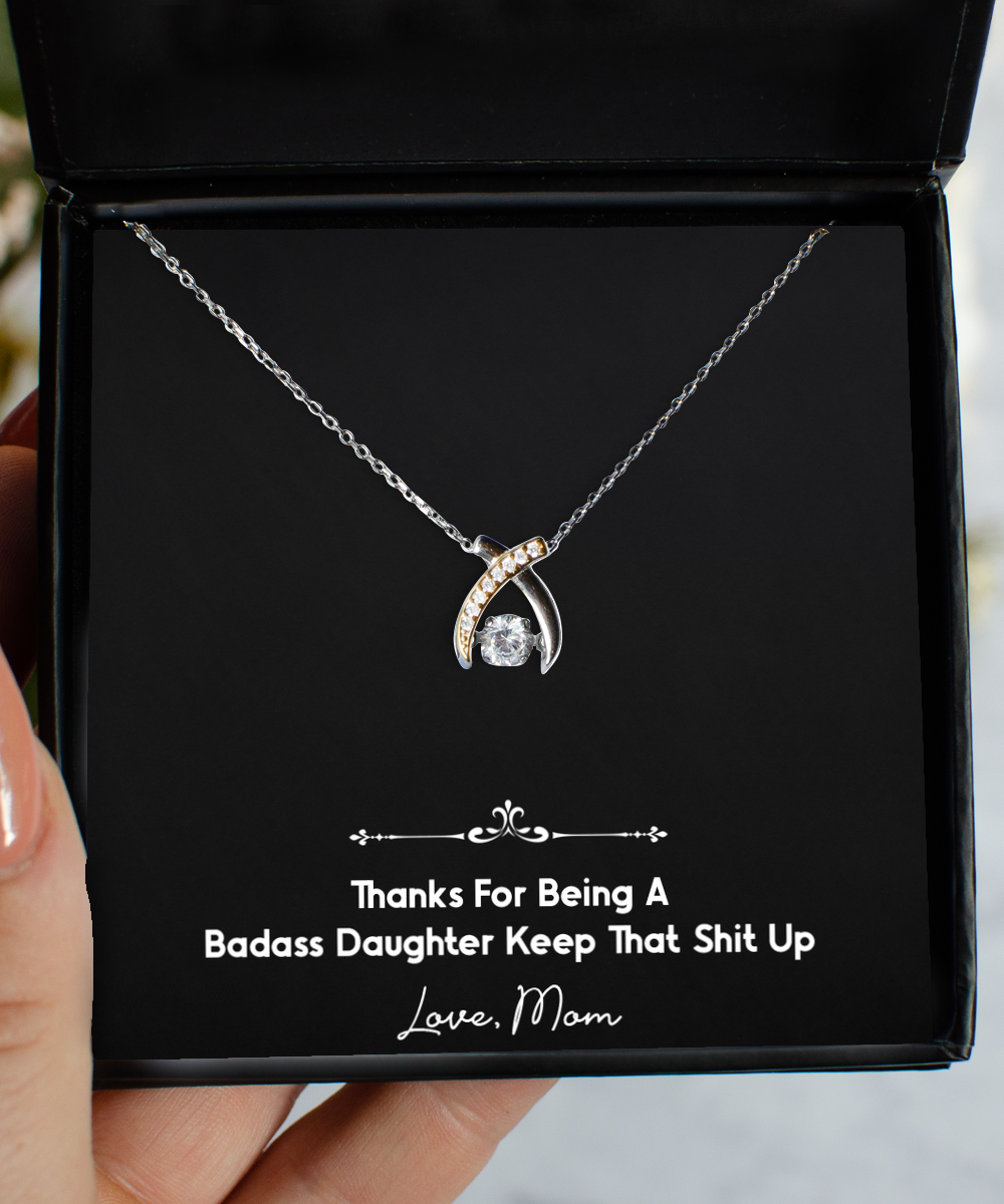 To My Badass Daughter Gifts, Thanks For Being A Badass Daughter, Wishbone Dancing Neckace For Women, Birthday Jewelry Gifts From Mom