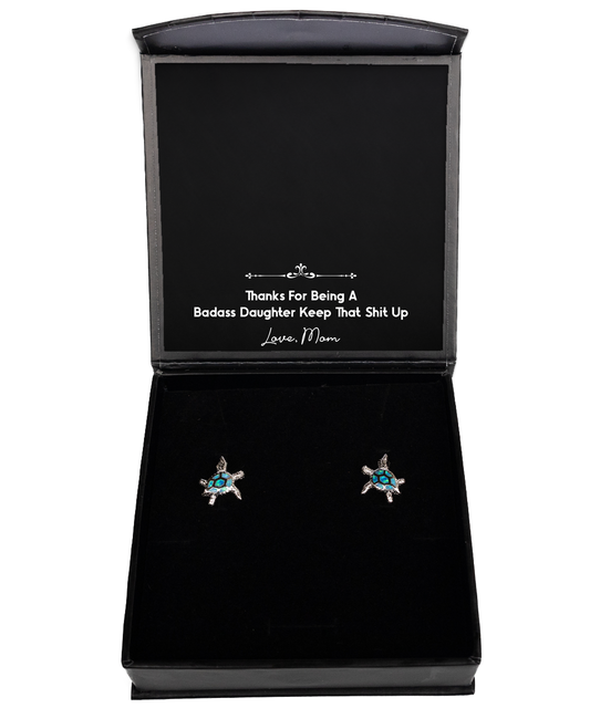 To My Badass Daughter Gifts, Thanks For Being A Badass Daughter, Opal Turtle Earrings For Women, Birthday Jewelry Gifts From Mom