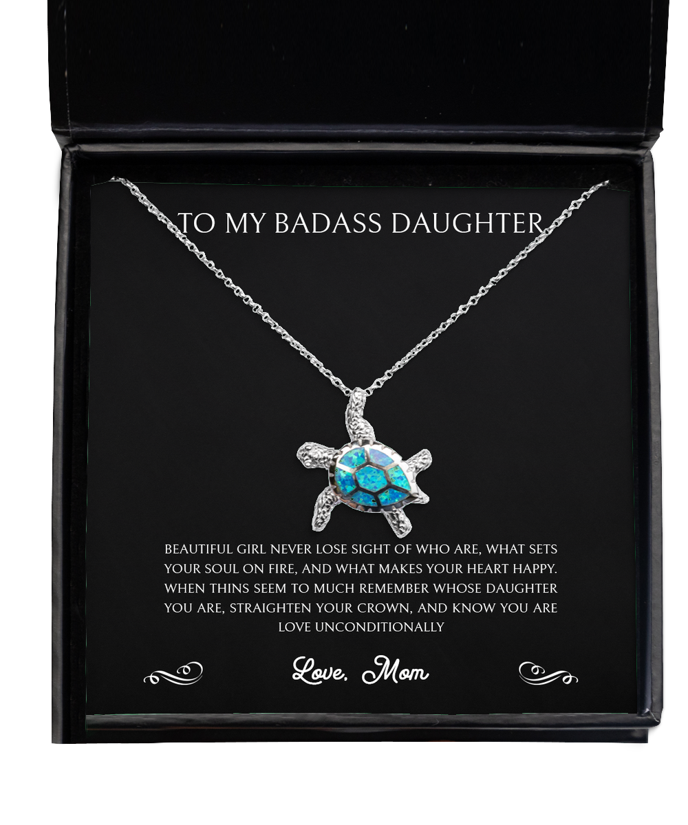 To My Badass Daughter Gifts, Remember Whose Daughter You Are, Opal Turtle Necklace For Women, Birthday Jewelry Gifts From Mom