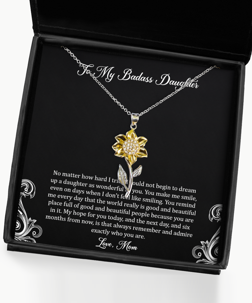 To My Badass Daughter Gifts, You Make Me Smile, Sunflower Pendant Necklace For Women, Birthday Jewelry Gifts From Mom