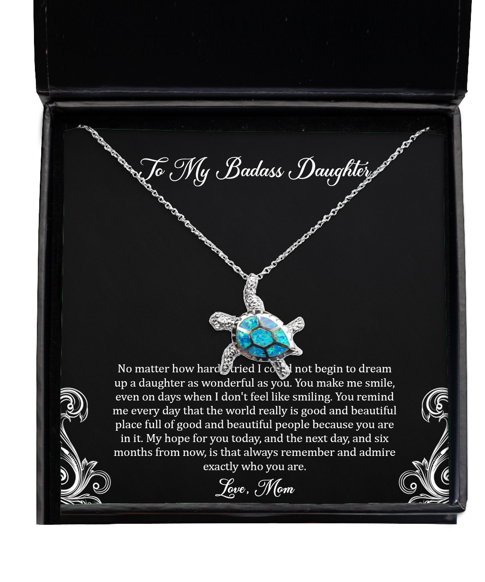To My Badass Daughter Gifts, You Make Me Smile, Opal Turtle Necklace For Women, Birthday Jewelry Gifts From Mom
