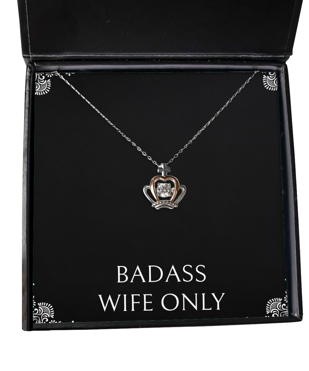 To My Badass Wife, Badass Wife Only, Crown Pendant Necklace For Women, Anniversary Birthday Valentines Day Gifts From Husband