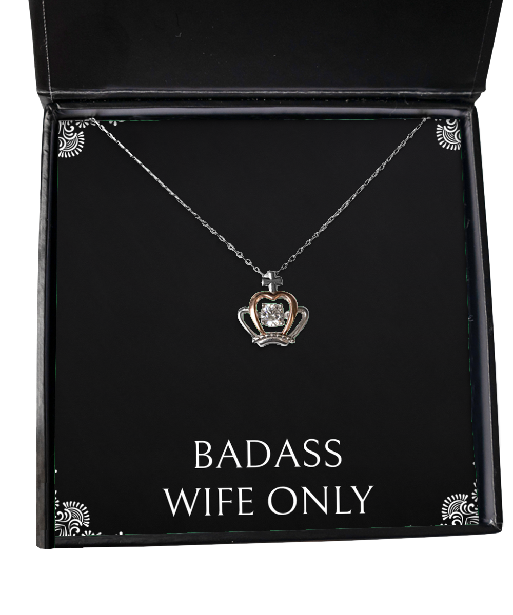 To My Badass Wife, Badass Wife Only, Crown Pendant Necklace For Women, Anniversary Birthday Valentines Day Gifts From Husband