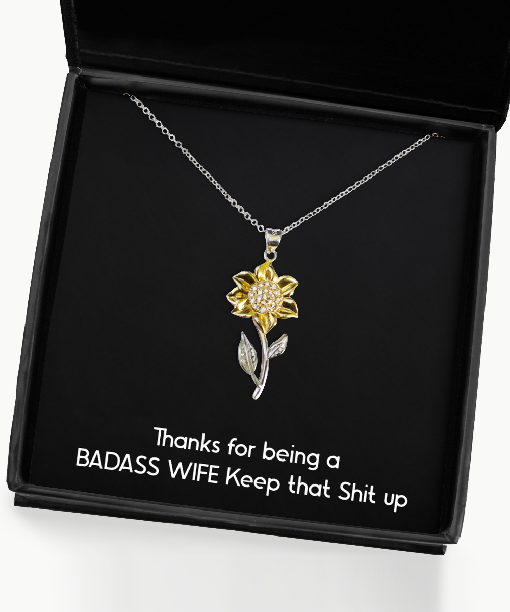 To My Badass Wife, Thanks For Being A Badass Wife, Sunflower Pendant Necklace For Women, Anniversary Birthday Valentines Day Gifts From Husband