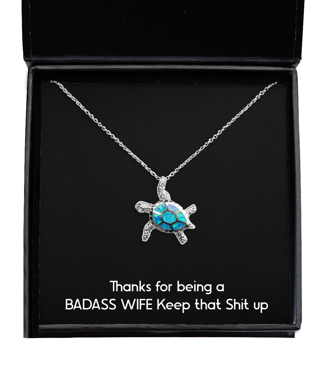 To My Badass Wife, Thanks For Being A Badass Wife, Opal Turtle Necklace For Women, Anniversary Birthday Valentines Day Gifts From Husband
