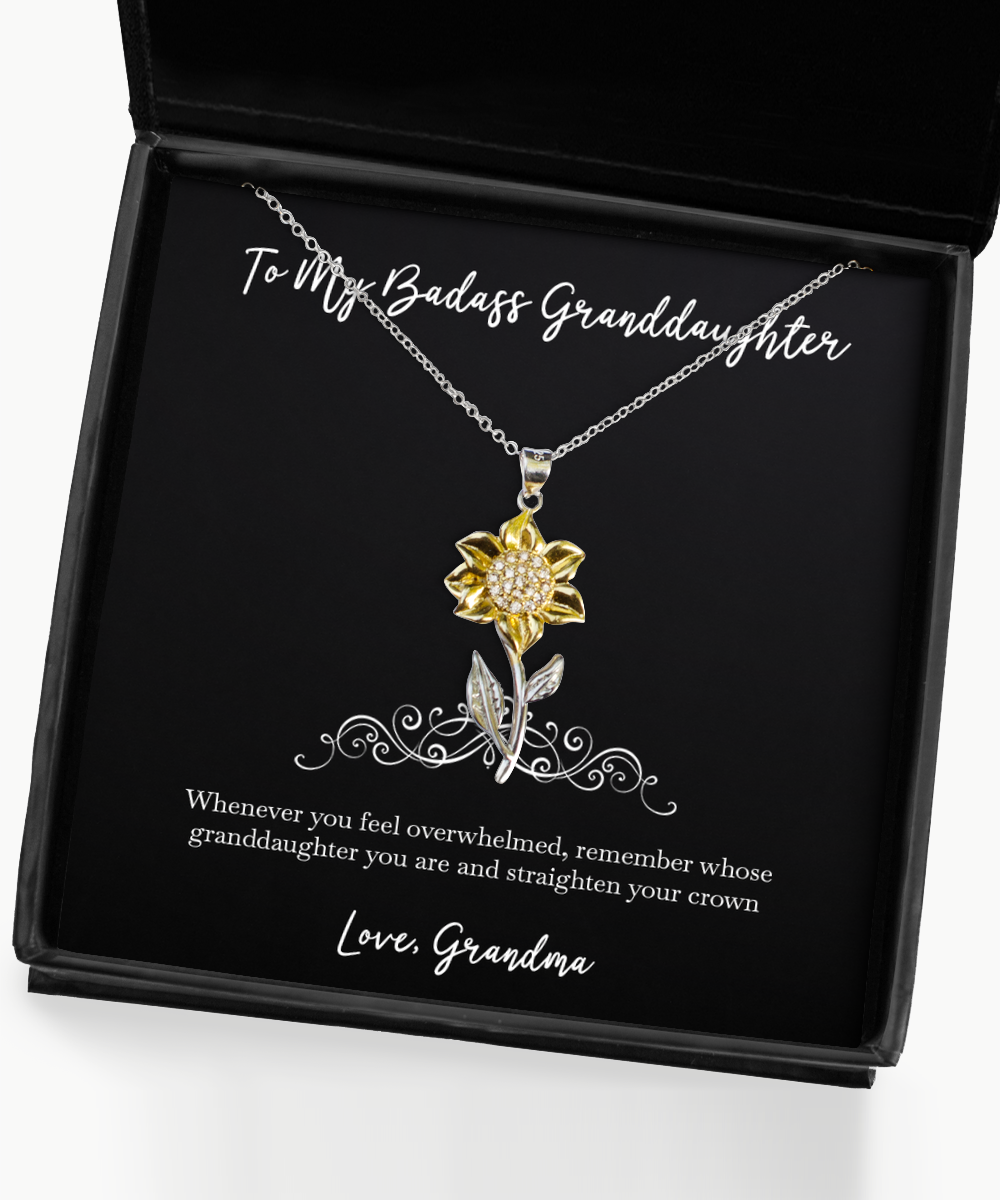 To My Badass Granddaughter Gifts, Whenever You Feel Overwhelmed, Sunflower Pendant Necklace For Women, Birthday Jewelry Gifts From Grandma
