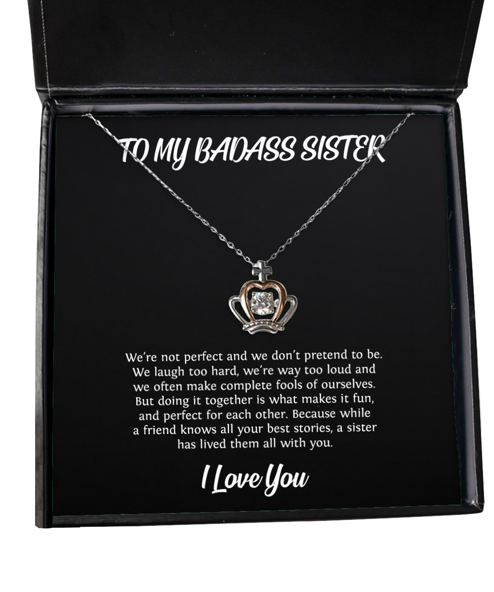 To My Badass Sister Gifts, We Laugh Too Hard, Crown Pendant Necklace For Women, Birthday Jewelry Gifts From Sister