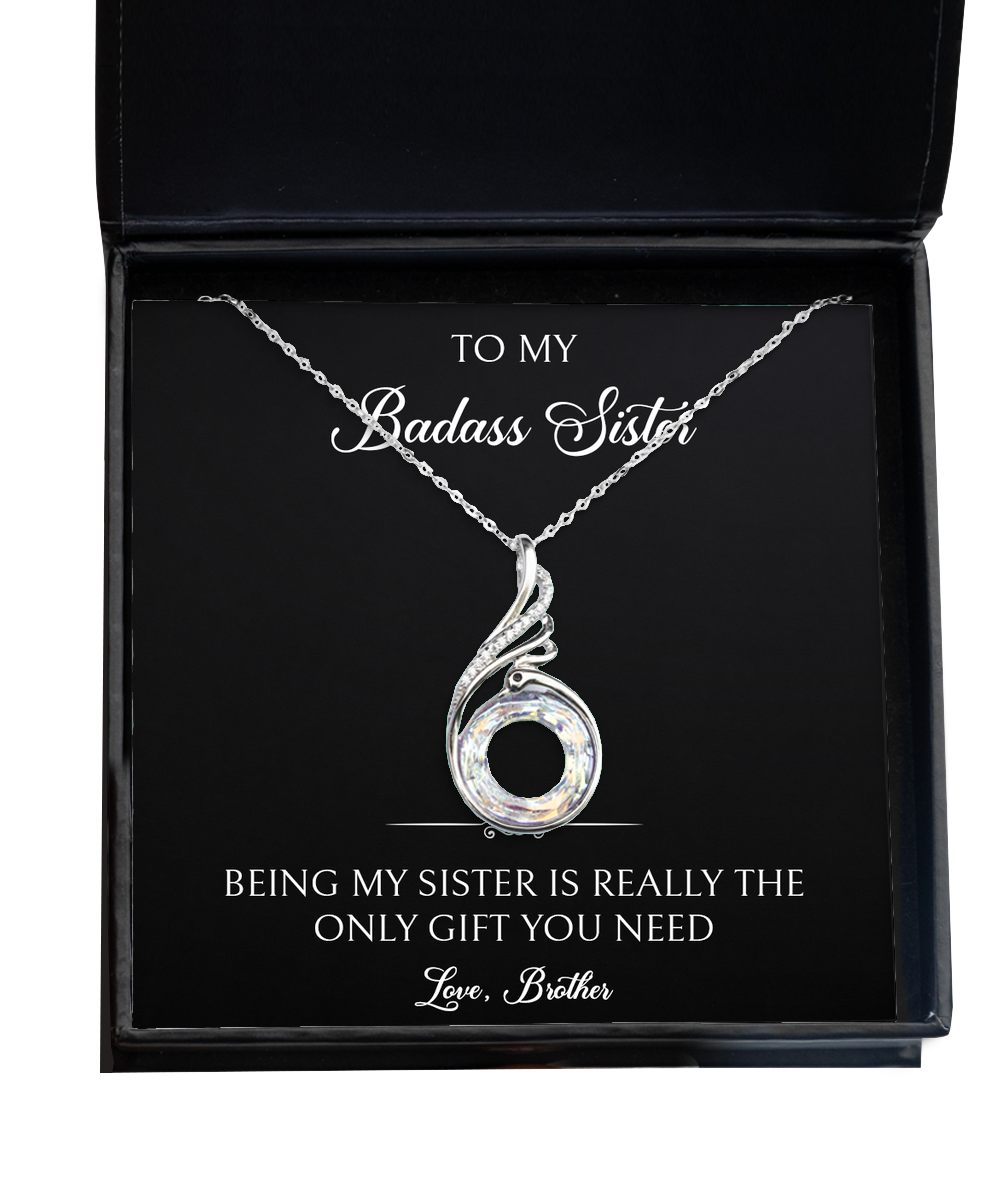 To My Badass Sister Gifts, Being My Sister , Rising Phoenix Necklace For Women, Birthday Jewelry Gifts From Brother