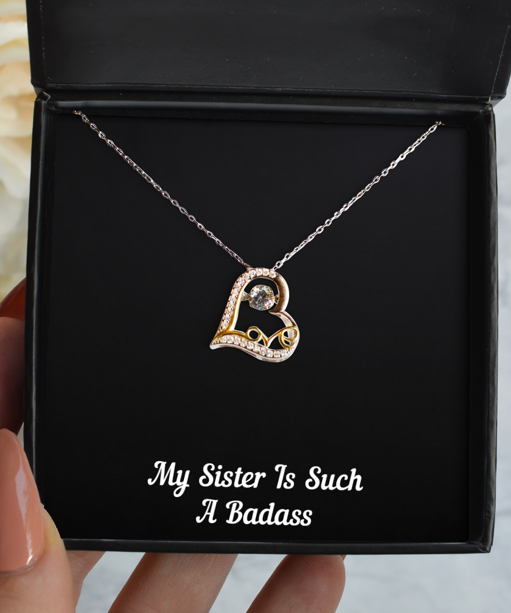 To My Badass Sister Gifts, My Sister Is Such A Badass, Love Dancing Necklace For Women, Birthday Jewelry Gifts From Sister