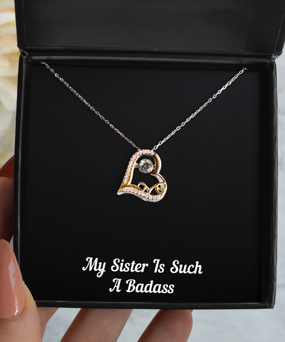 To My Badass Sister Gifts, My Sister Is Such A Badass, Love Dancing Necklace For Women, Birthday Jewelry Gifts From Sister