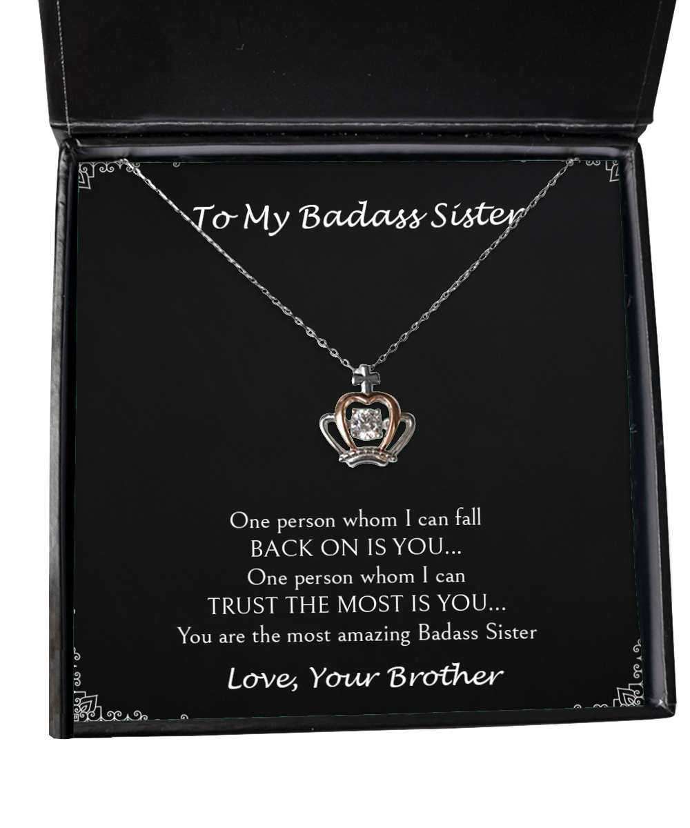 To My Badass Sister Gifts, You Are The Most Amazing Badass Sister, Crown Pendant Necklace For Women, Birthday Jewelry Gifts From Brother