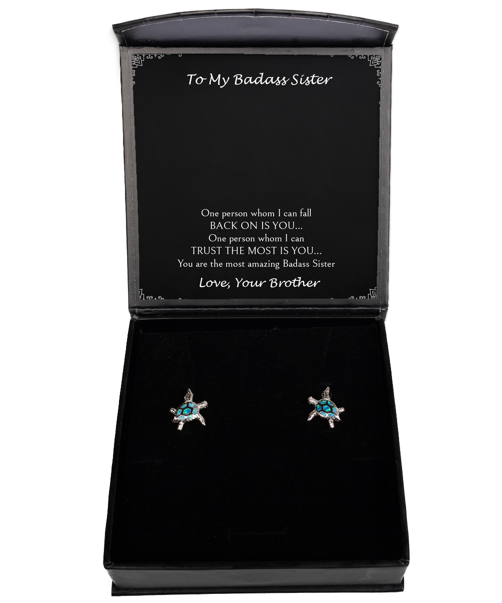 To My Badass Sister Gifts, You Are The Most Amazing Badass Sister, Opal Turtle Earrings For Women, Birthday Jewelry Gifts From Brother