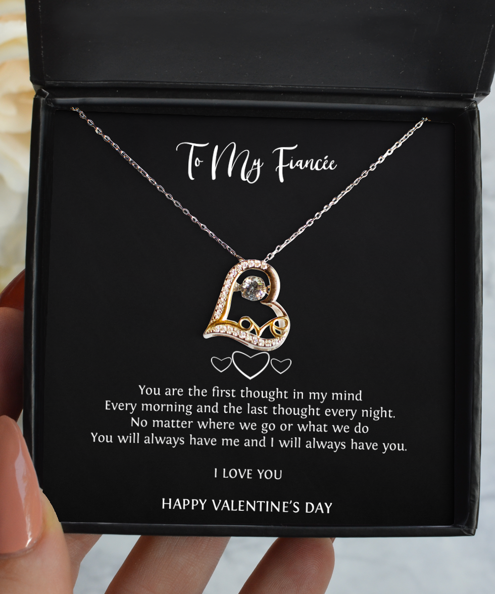 To My Fiancée, You Are The First Thought In My Mind, Love Dancing Necklace For Women, Valentines Day Gifts From Fiancé