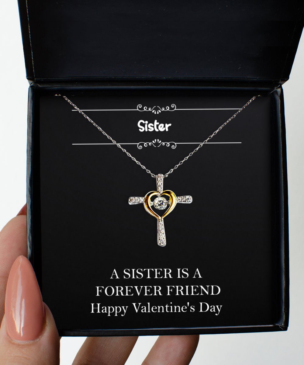 To My Sister Gifts, A Sister Is A Forever Friend, Cross Dancing Necklace For Women, Valentines Day Jewelry Gifts From Sister