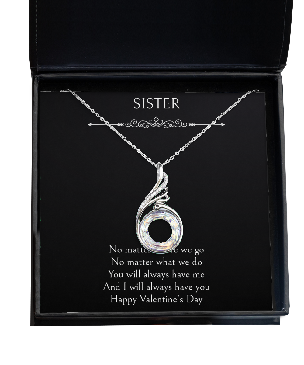 To My Sister Gifts, You Will Always Have Me, Rising Phoenix Necklace For Women, Valentines Day Jewelry Gifts From Sister