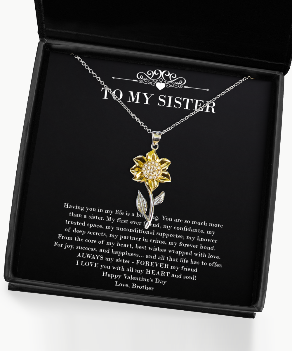To My Sister Gifts, My First Ever Friend, Sunflower Pendant Necklace For Women, Valentines Day Jewelry Gifts From Brother