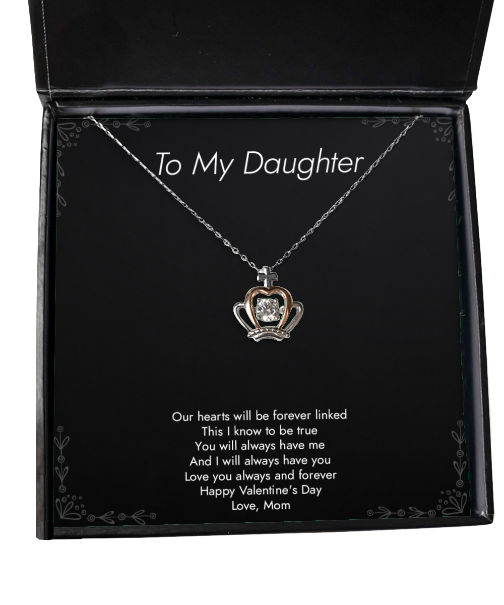 To My Daughter Gifts, You Will Always Have Me, Crown Pendant Necklace For Women, Valentines Day Jewelry Gifts From Mom