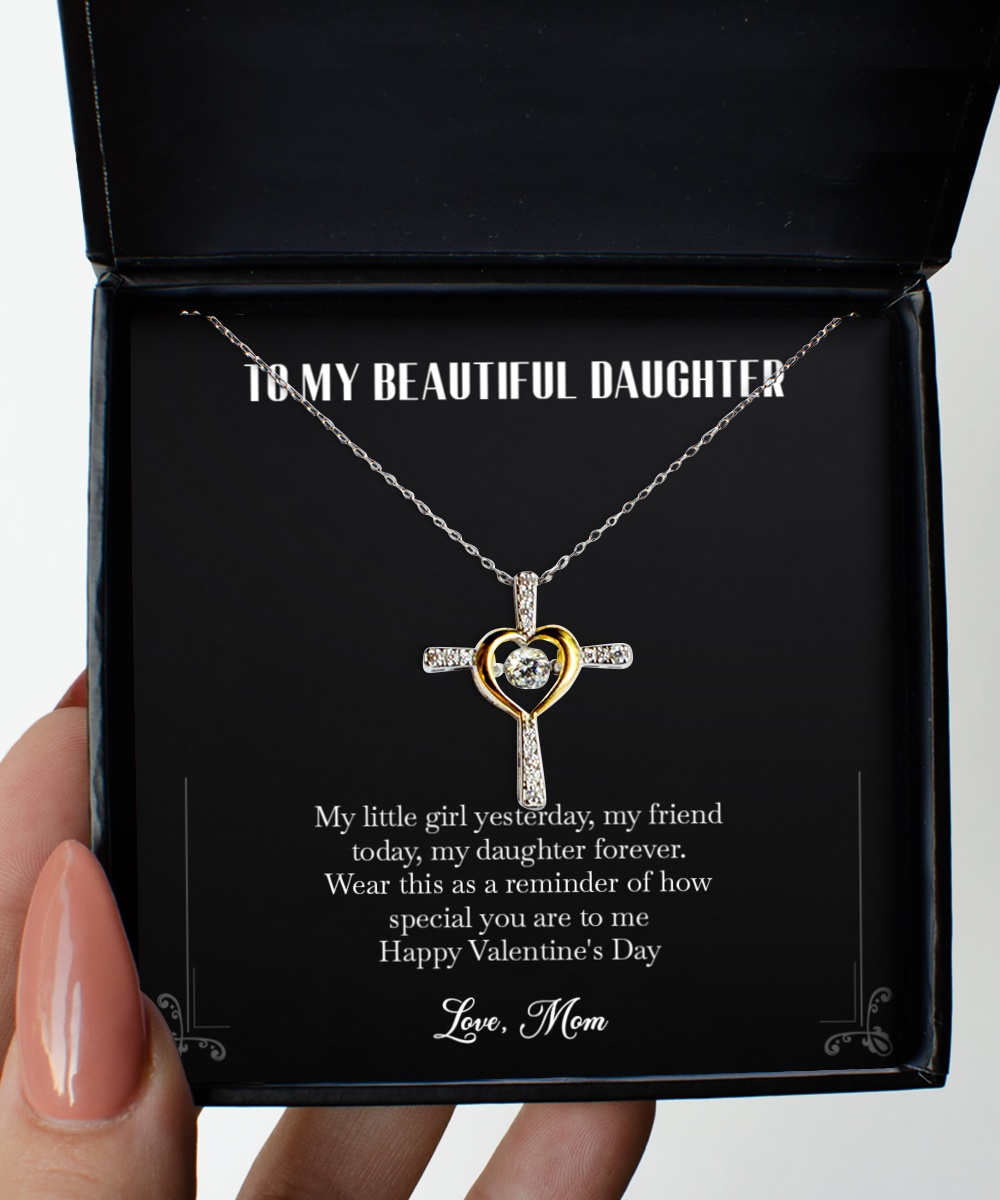 To My Daughter Gifts, My Little Girl Yesterday, Cross Dancing Necklace For Women, Valentines Day Jewelry Gifts From Mom