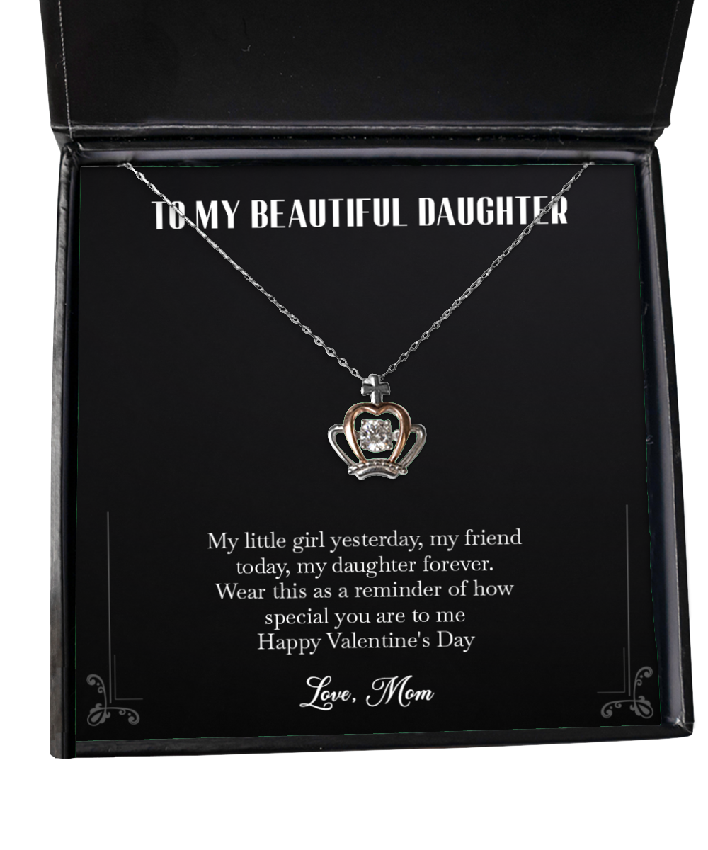 To My Daughter Gifts, My Little Girl Yesterday, Crown Pendant Necklace For Women, Valentines Day Jewelry Gifts From Mom