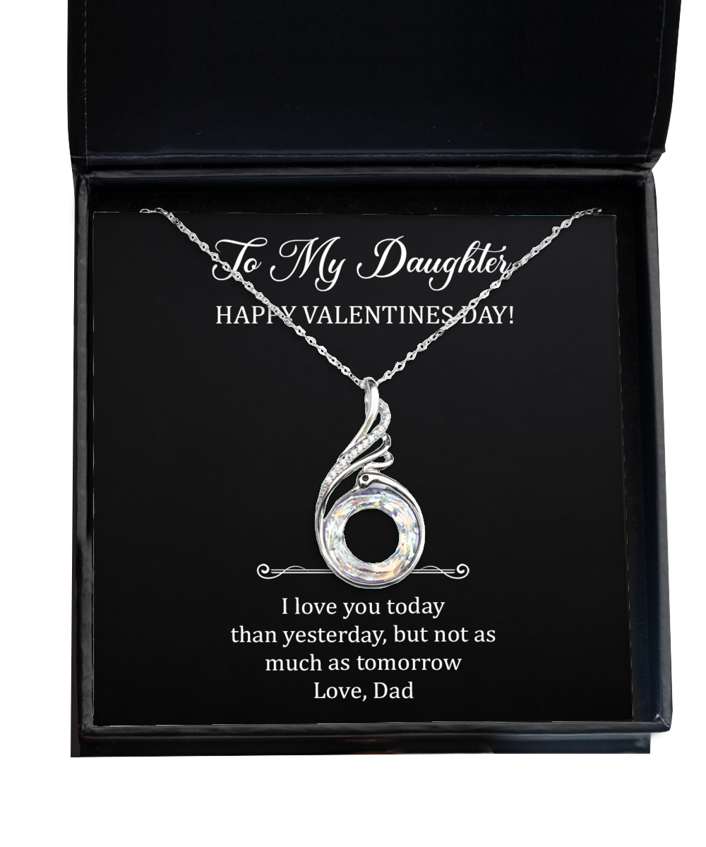 To My Daughter Gifts, I Love You Today, Rising Phoenix Necklace For Women, Valentines Day Jewelry Gifts From Dad