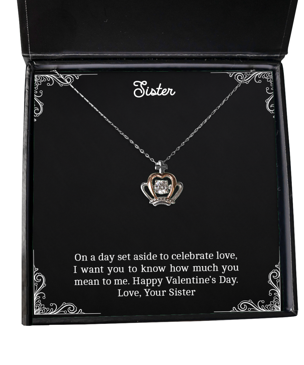 To My Sister  Gifts, I Want You To Know , Crown Pendant Necklace For Women, Valentines Day Jewelry Gifts From Sister