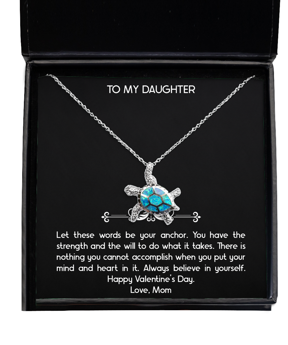 To My Daughter Gifts, Always Believe In Yourself, Opal Turtle Necklace For Women, Valentines Day Jewelry Gifts From Mom