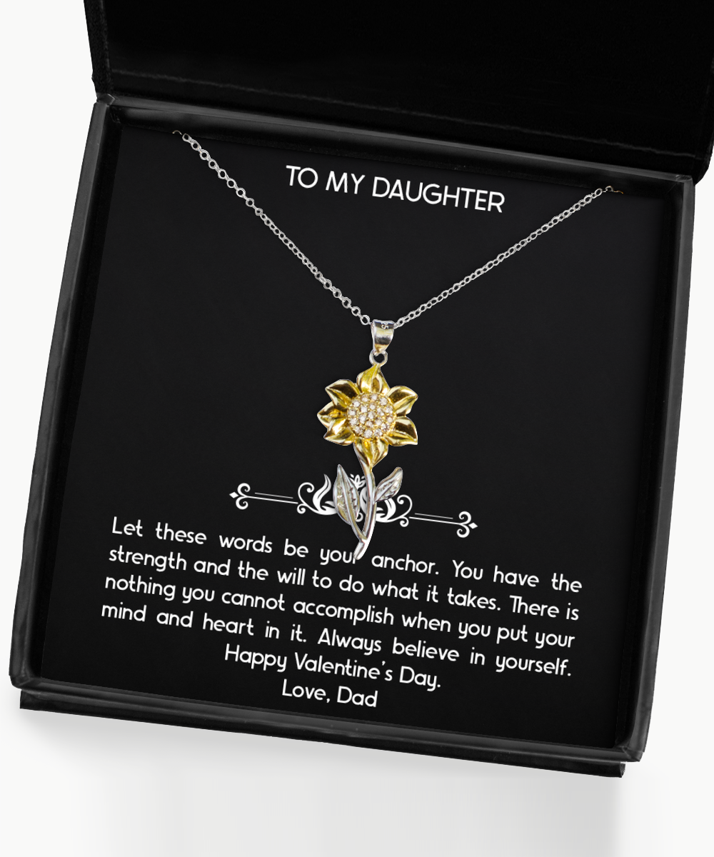 To My Daughter Gifts, Always Believe In Yourself, Sunflower Pendant Necklace For Women, Valentines Day Jewelry Gifts From Dad