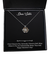 Load image into Gallery viewer, To My Sister Gifts, I Don&#39;t Deserve You, Crown Pendant Necklace For Women, Valentines Day Jewelry Gifts From Sister
