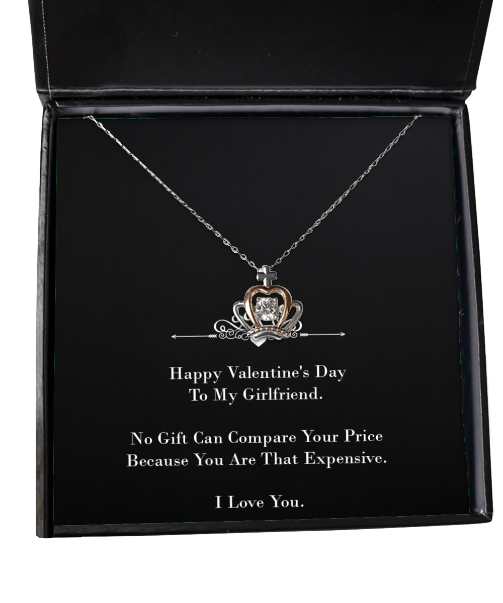 To My Girlfriend, You Are That Expensive, Crown Pendant Necklace For Women, Valentines Day Gifts From Boyfriend