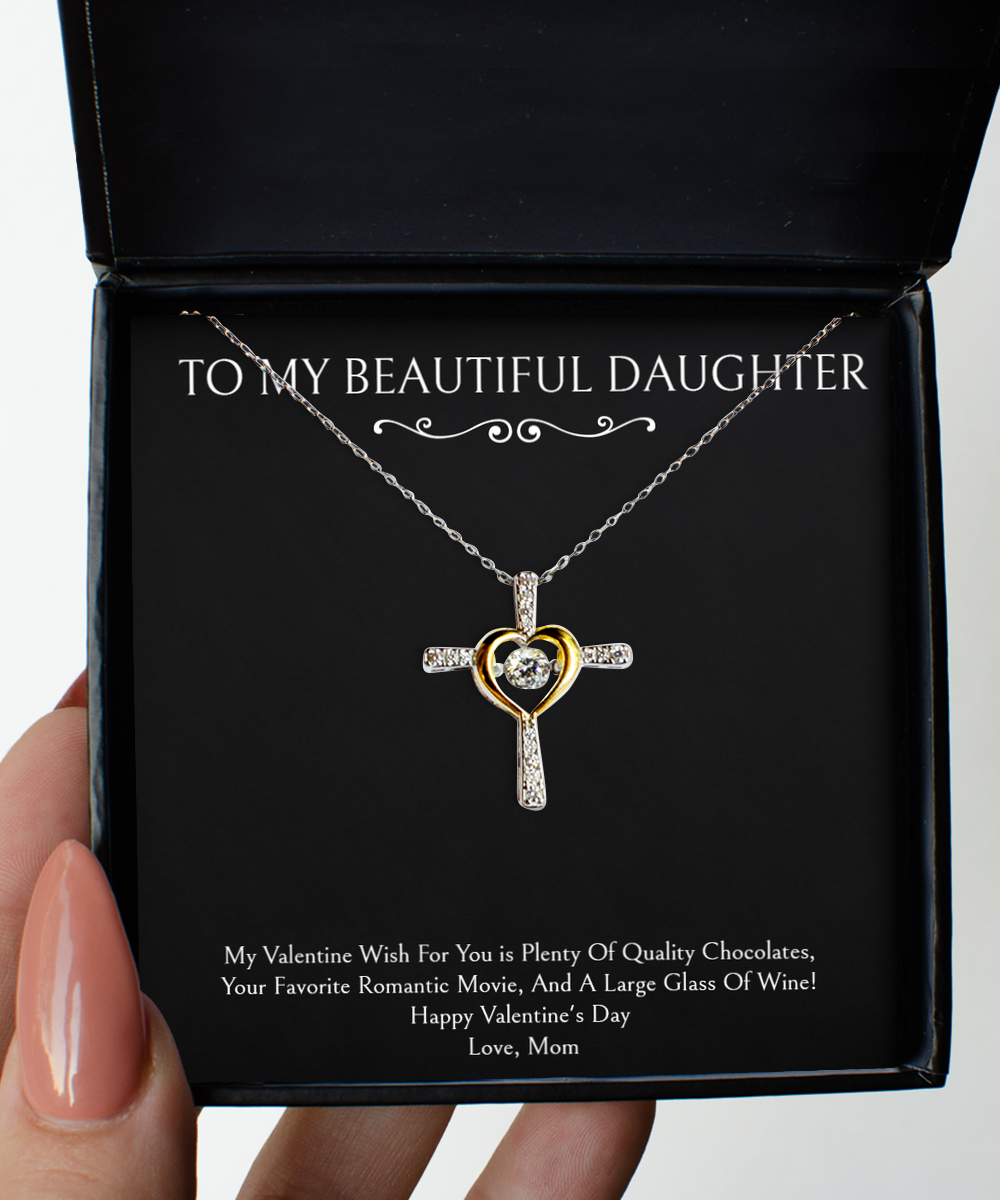 To My Daughter  Gifts, My Valentine Wish, Cross Dancing Necklace For Women, Valentines Day Jewelry Gifts From Mom