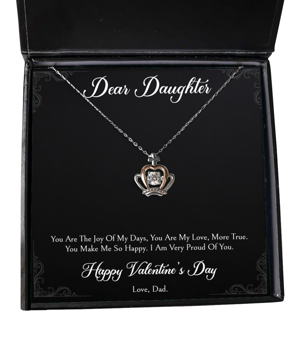 To My Daughter Gifts, You Make Me So Happy, Crown Pendant Necklace For Women, Valentines Day Jewelry Gifts From Dad